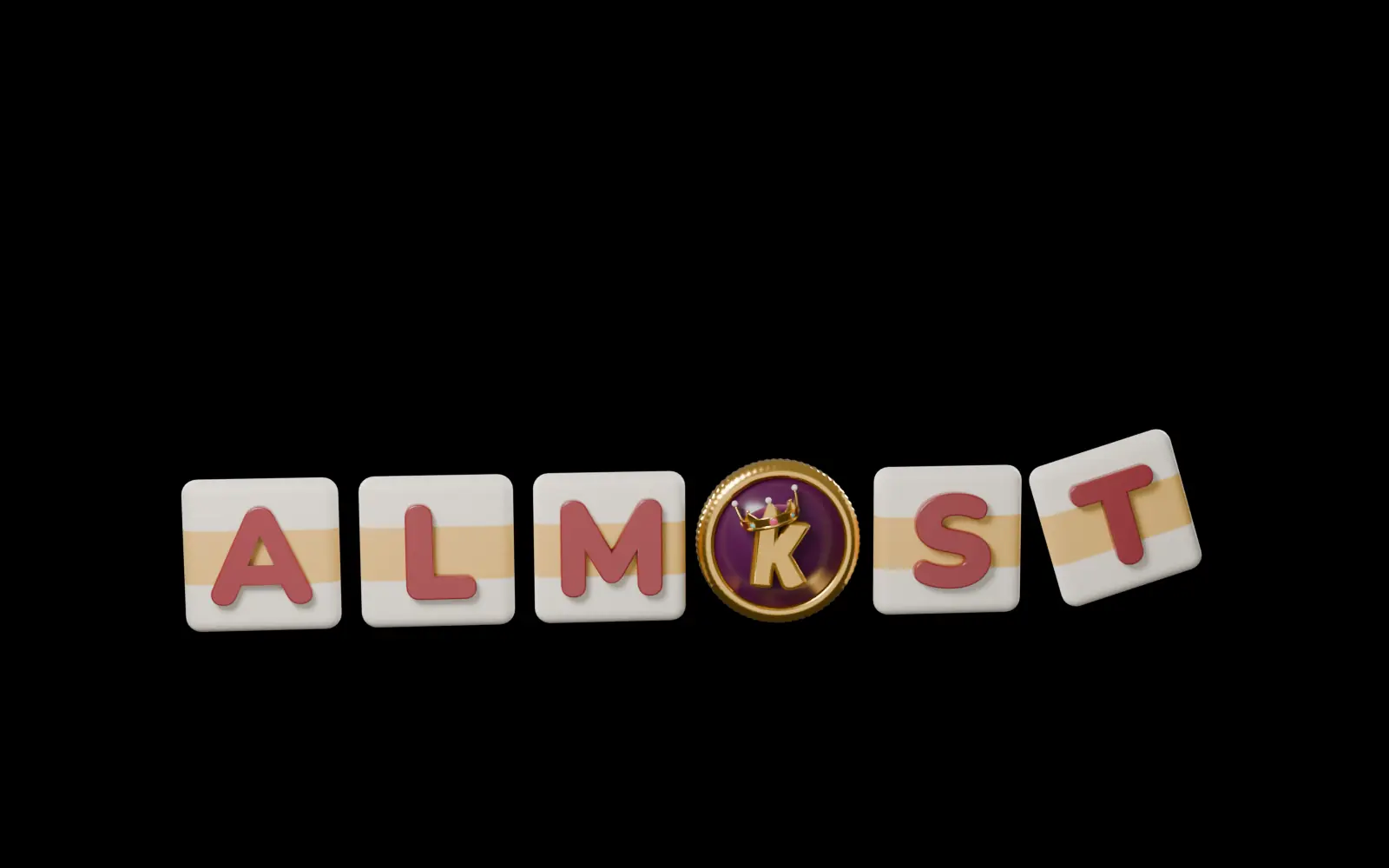 The word ALMOST spelled with game pieces: Sopita letter tiles and, as the O, the crowned K of Kachiban. The T leans on the S, not quite in place.
